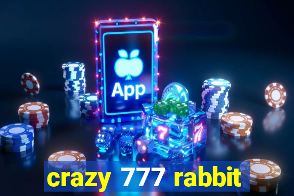 crazy 777 rabbit